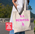 “La Strong” Tote
